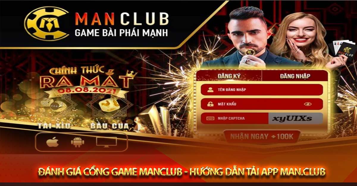 Đánh giá cổng game manclub - Hướng dẫn tải app man.club